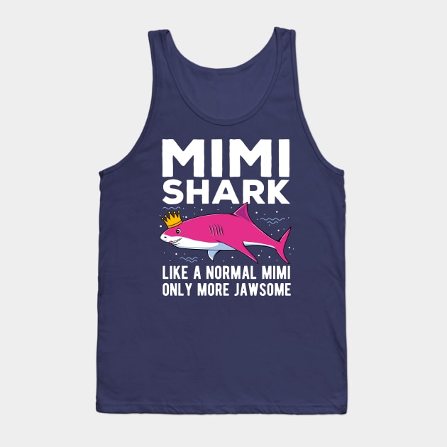 Mimi Shark Only More Jawsome Mothers Day Gift Tank Top by HCMGift